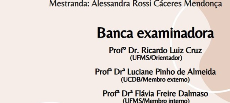 Banca de defesa de dissertação de mestrado de Alessandra Rossi Cáceres Mendonça