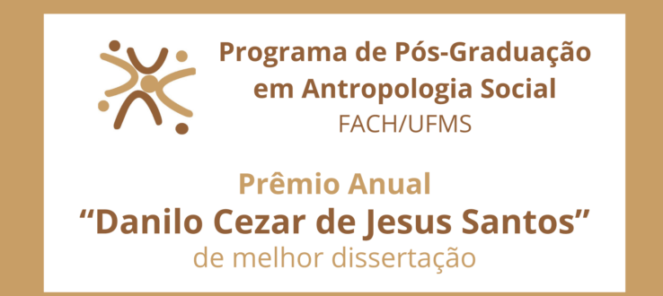 Prêmio Anual “Danilo Cezar de Jesus Santos” de Melhor Dissertação PPGAS/UFMS – Edição 2026
